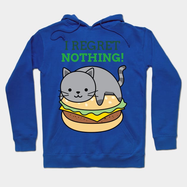 I REGRET NOTHING Cat Hoodie by Stevie26